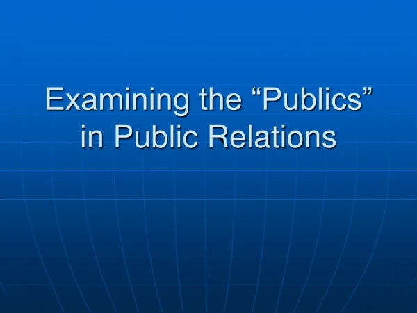 Examining the “Publics” in Public Relations