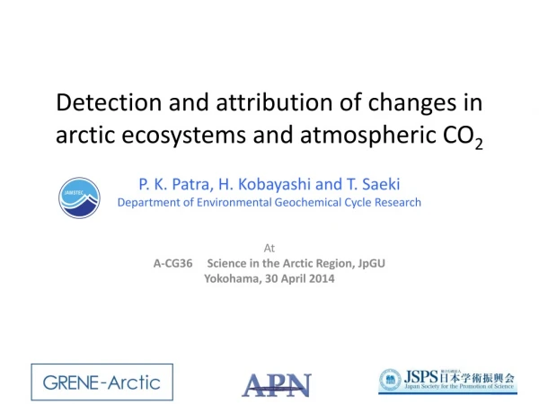 Detection and attribution of changes in arctic ecosystems and atmospheric CO 2