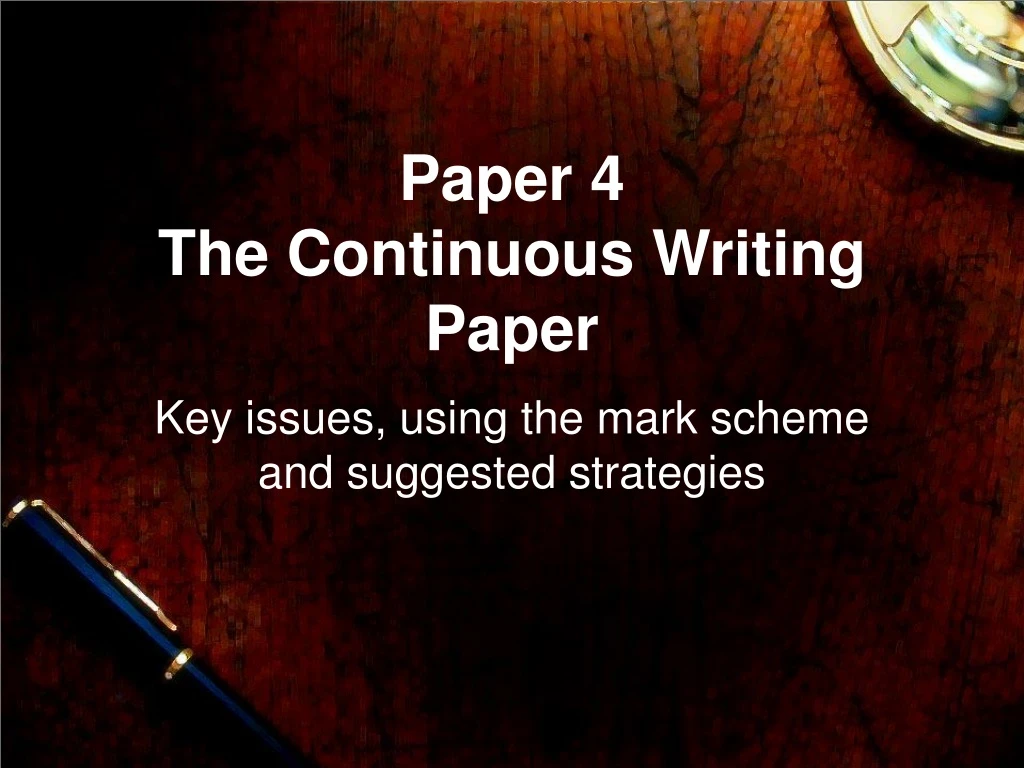 paper 4 the continuous writing paper