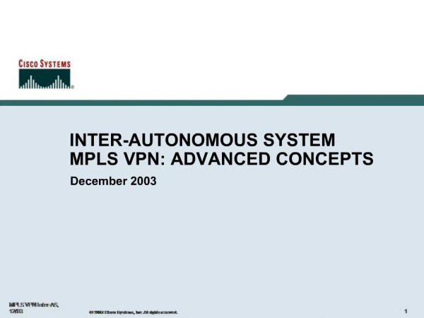 INTER-AUTONOMOUS SYSTEM MPLS VPN: ADVANCED CONCEPTS