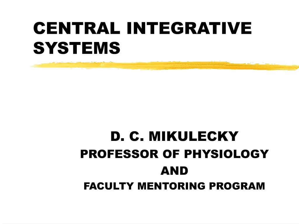 central integrative systems