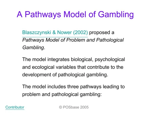 A Pathways Model of Gambling