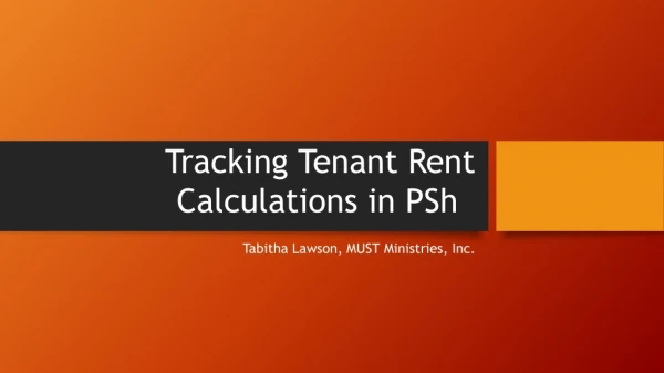 Tracking Tenant Rent Calculations in PSh
