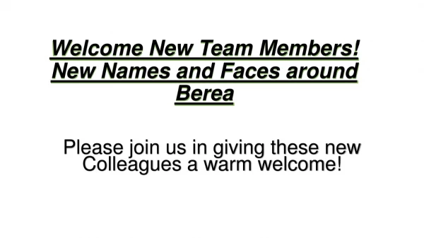 Welcome New Team Members! New Names and Faces around Berea