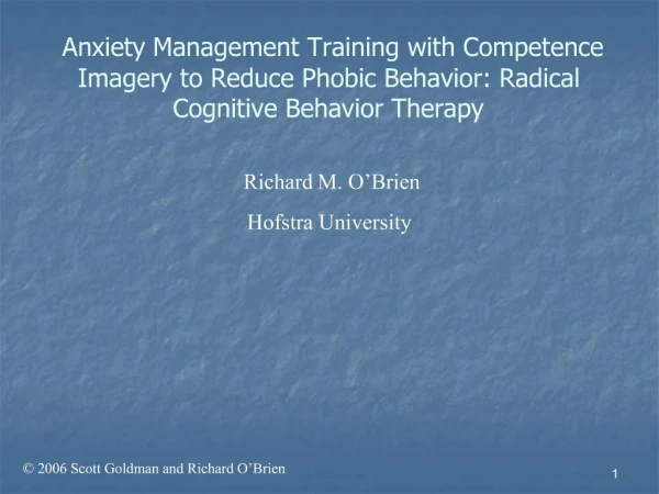 Anxiety Management Training with Competence Imagery to Reduce Phobic Behavior: Radical Cognitive Behavior Therapy