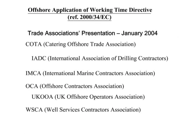 Offshore Application of Working Time Directive ref. 2000