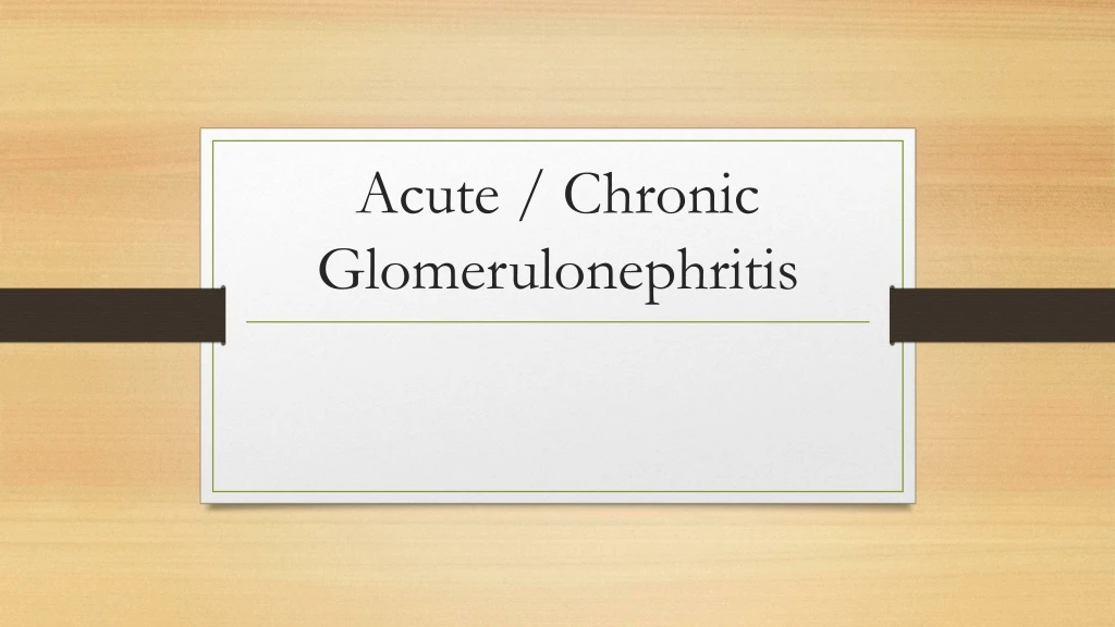 acute chronic glomerulonephritis