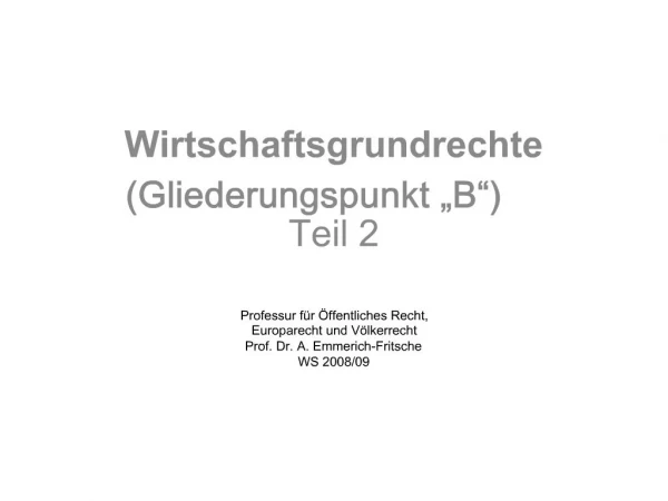 Wirtschaftsgrundrechte Gliederungspunkt B Teil 2