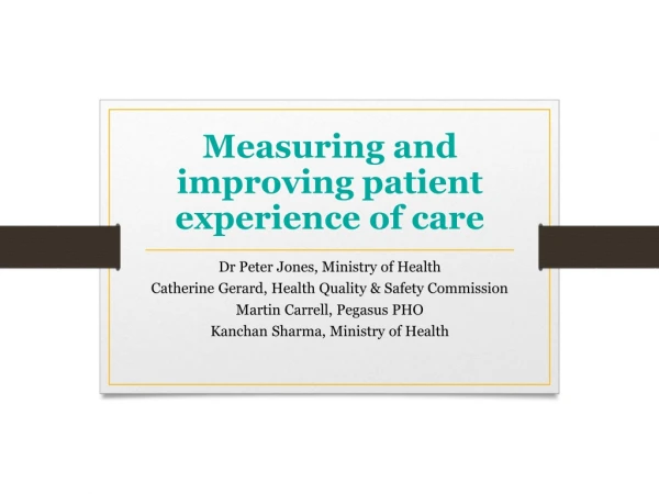 Measuring and improving patient experience of care