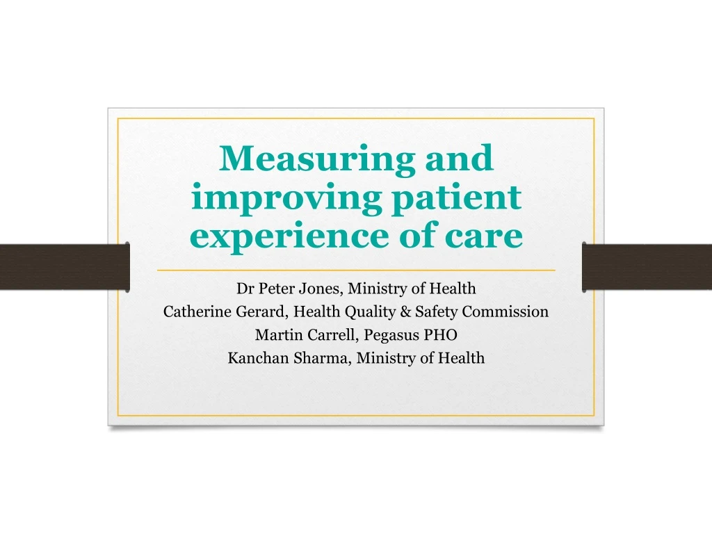 measuring and improving patient experience of care