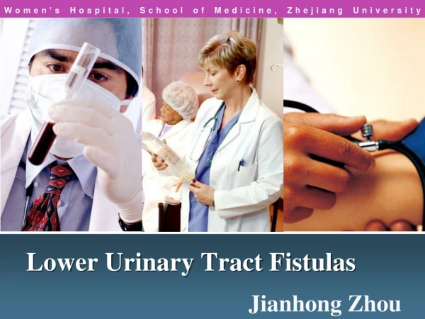 Lower Urinary Tract Fistulas