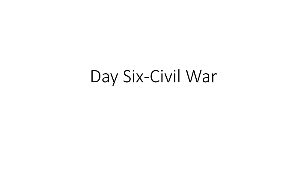 day six civil war