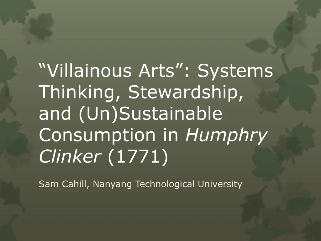 villainous arts systems thinking stewardship and un sustainable consumption in humphry clinker 1771