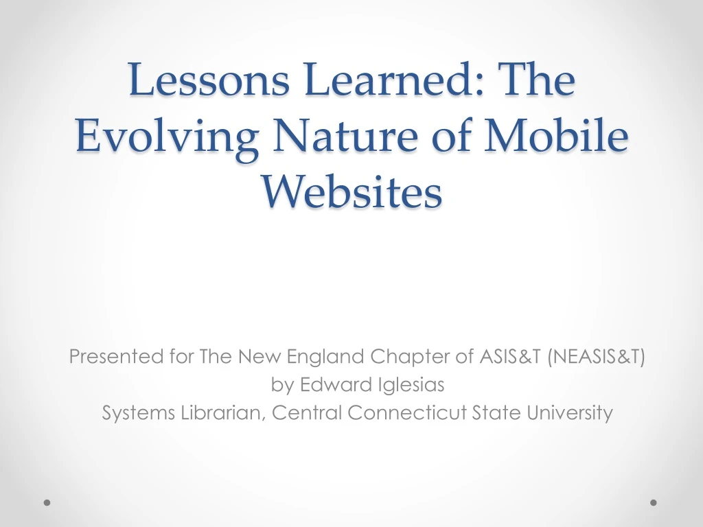 lessons learned the evolving nature of mobile websites