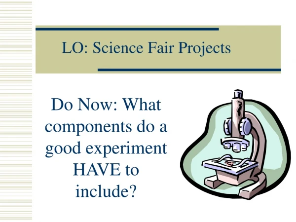 LO: Science Fair Projects