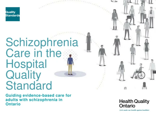 Schizophrenia Care in the Hospital Quality Standard