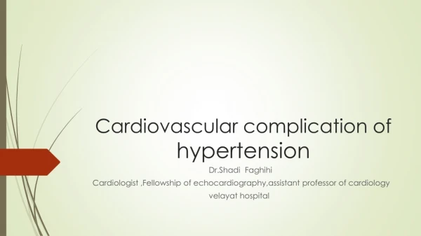Cardiovascular complication of hypertension
