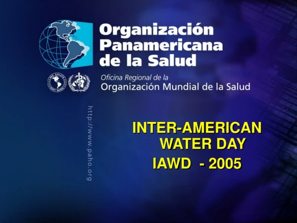 INTER-AMERICAN WATER DAY IAWD - 2005