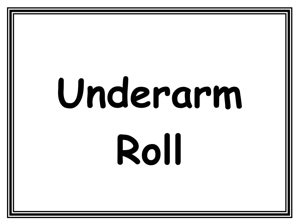 underarm roll