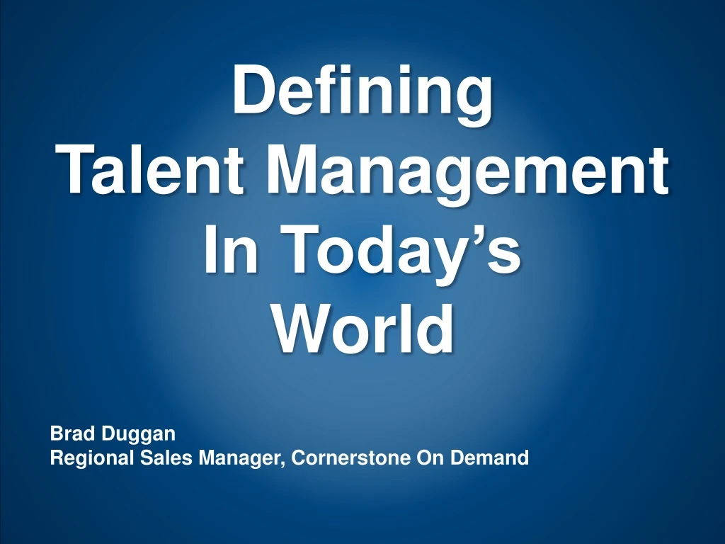 defining talent management in today s world