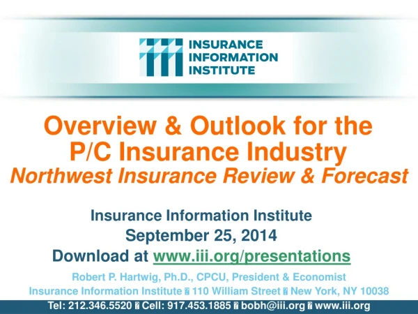 Overview &amp; Outlook for the P/C Insurance Industry Northwest Insurance Review &amp; Forecast