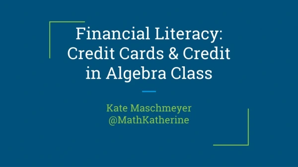 Financial Literacy: Credit Cards &amp; Credit in Algebra Class