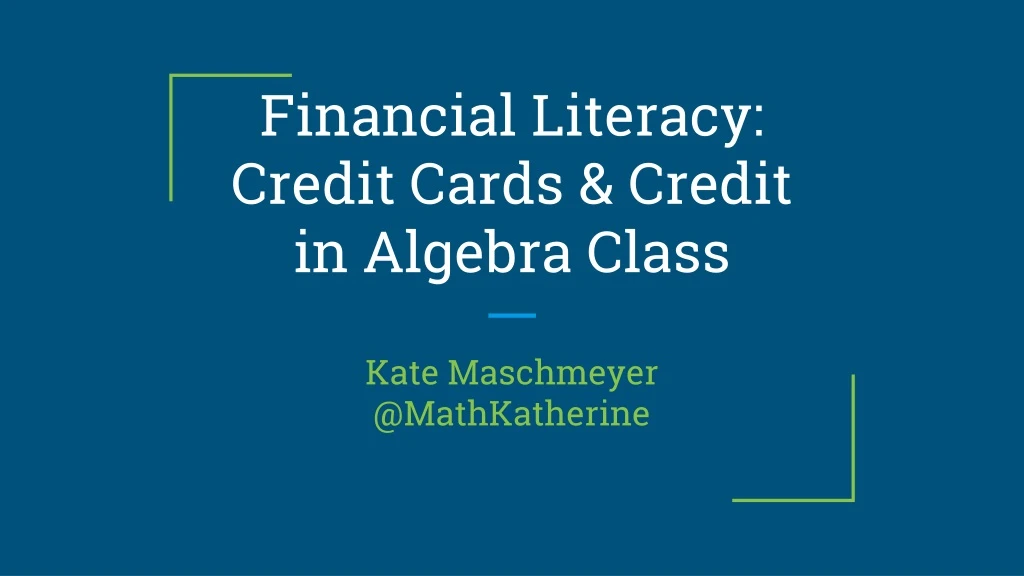 financial literacy credit cards credit in algebra class