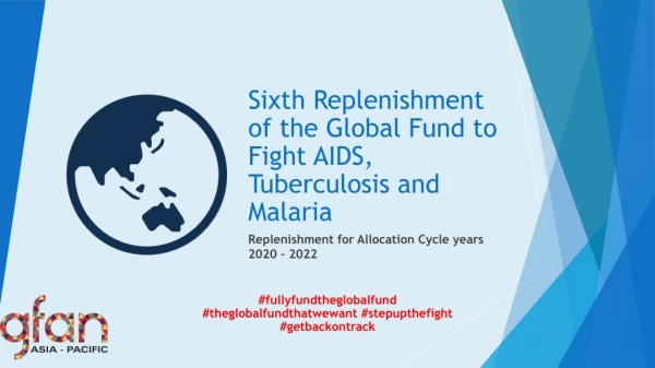 Sixth Replenishment of the Global Fund to Fight AIDS, Tuberculosis and Malaria