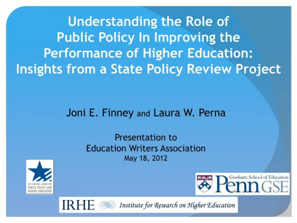 Understanding the Role of Public Policy In Improving the Performance of Higher Education: