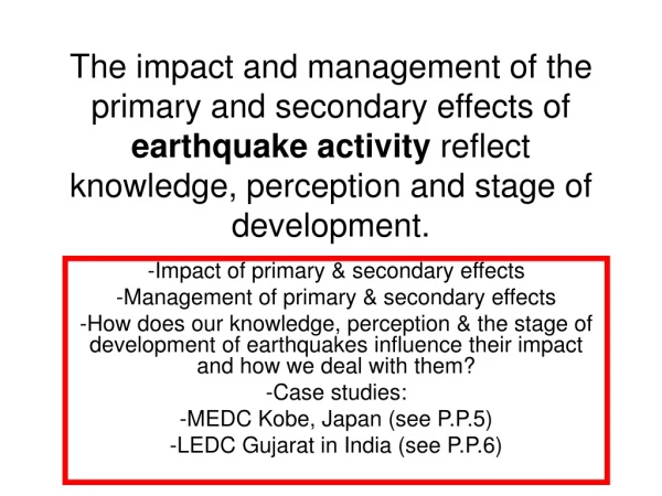 Impact of primary &amp; secondary effects Management of primary &amp; secondary effects