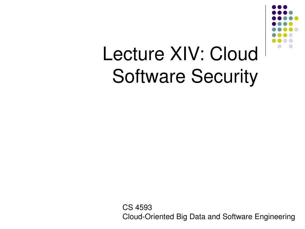 lecture xiv cloud software security