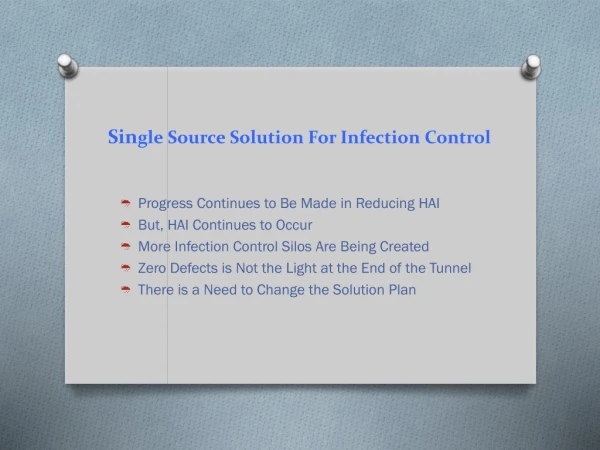 Sin gle Source Solution For Infection Control