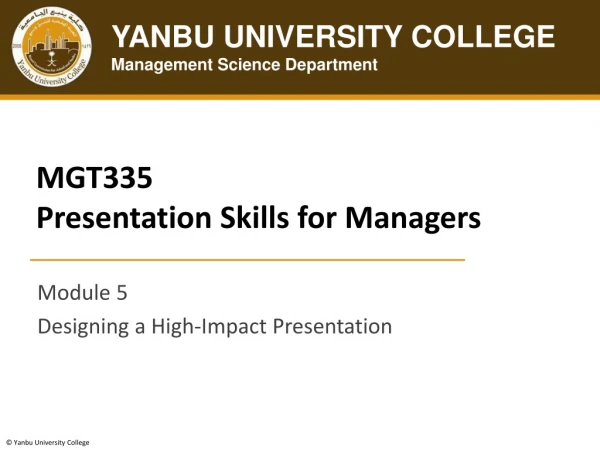 MGT335	 Presentation Skills for Managers