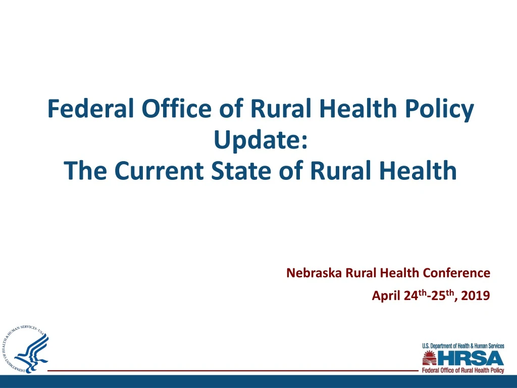 federal office of rural health policy update the current state of rural health