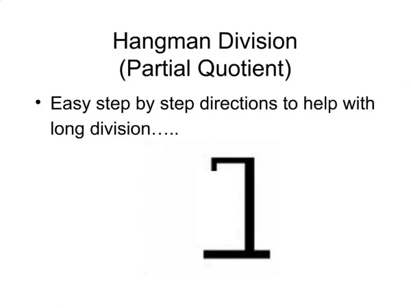 Hangman Division Partial Quotient