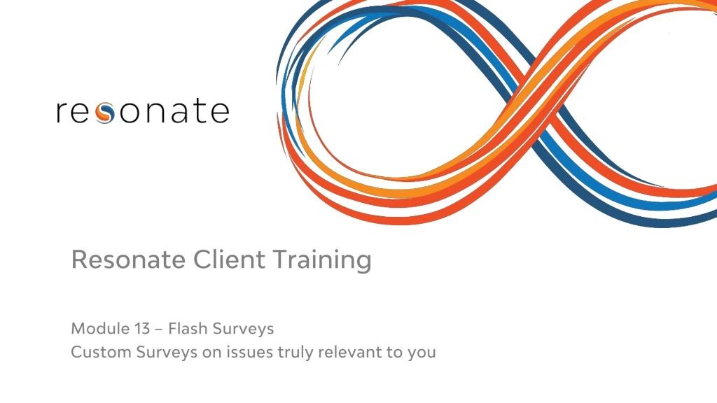 module 13 flash surveys custom surveys on issues