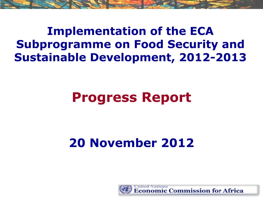 implementation of the eca subprogramme on food security and sustainable development 2012 2013