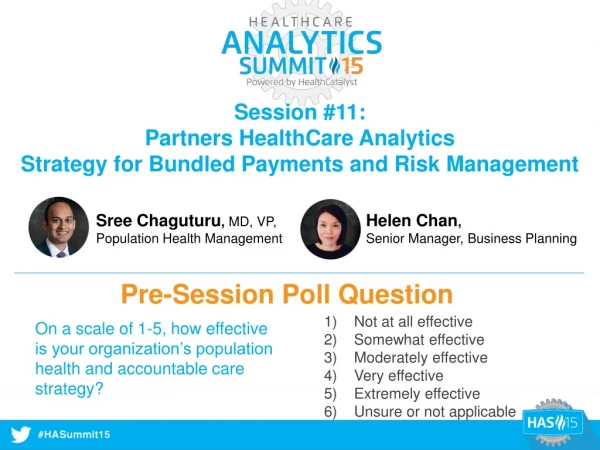 Session #11: Partners HealthCare Analytics Strategy for Bundled Payments and Risk Management