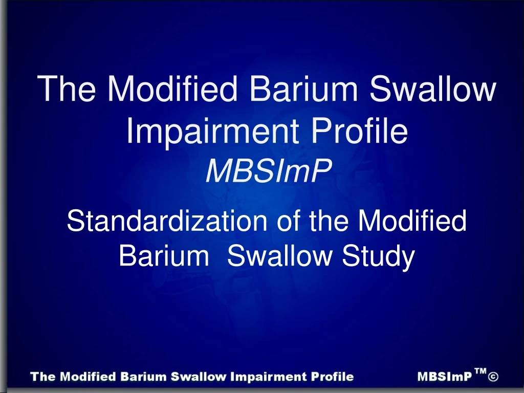 standardization of the modified barium swallow study