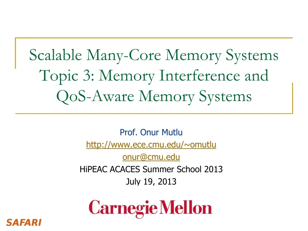 scalable many core memory systems topic 3 memory interference and qos aware memory systems