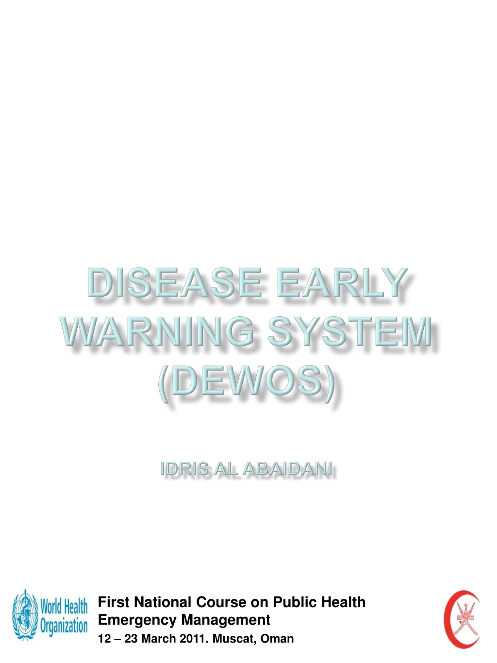 disease early warning system dewos idris al abaidani