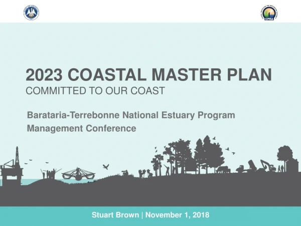 2023 Coastal Master plan committed to our coast