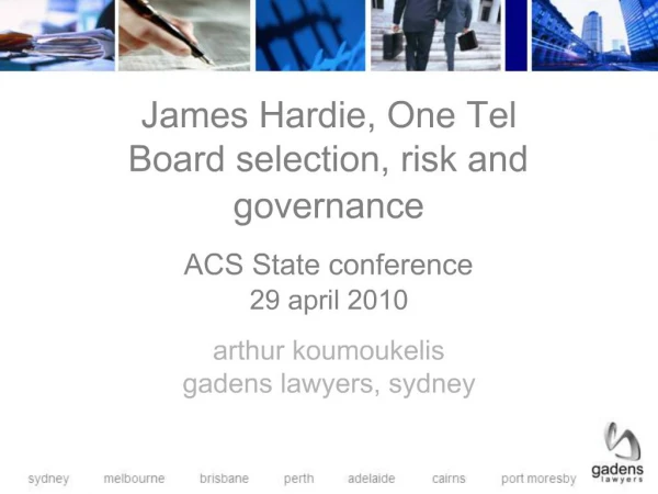 James Hardie, One Tel Board selection, risk and governance ACS State conference 29 april 2010