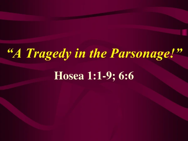“A Tragedy in the Parsonage!”