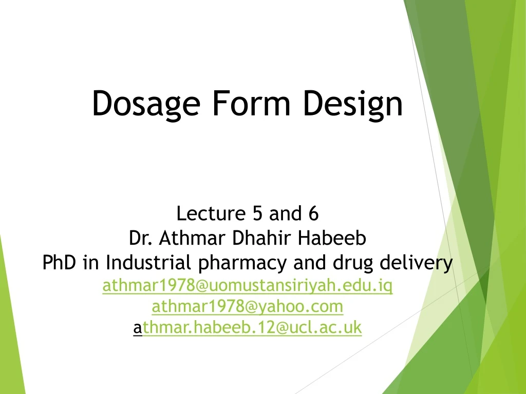 dosage form design lecture 5 and 6 dr athmar