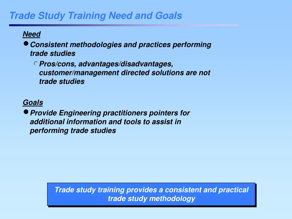 trade study training need and goals