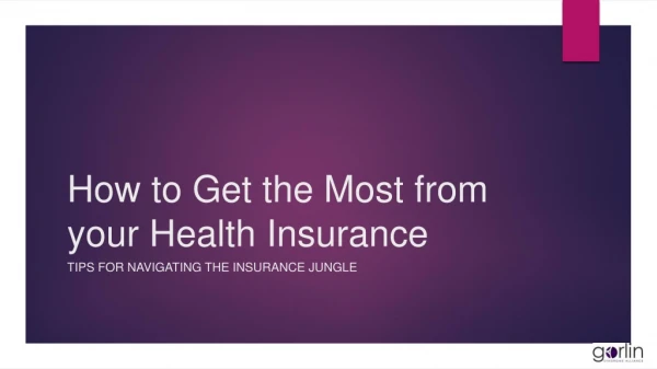 How to Get the Most from your Health Insurance