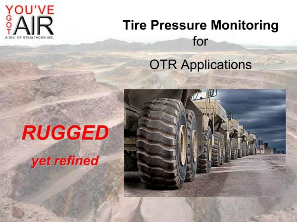 Tire Pressure Monitoring for OTR Applications