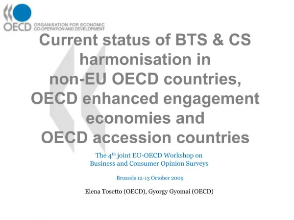 Current status of BTS CS harmonisation in non-EU OECD countries, OECD enhanced engagement economies and OECD accessi