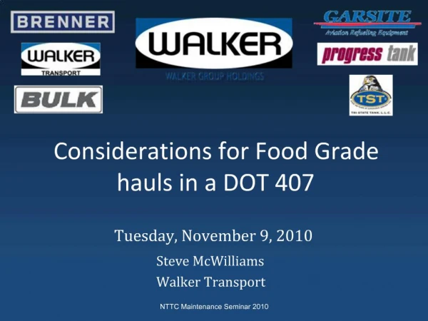 Considerations for Food Grade hauls in a DOT 407